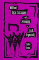 Children's social consciousness and the development of social responsibility