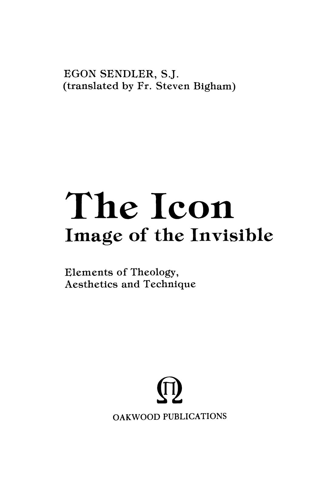 The icon : image of the invisible : elements of theology, aesthetics and technique