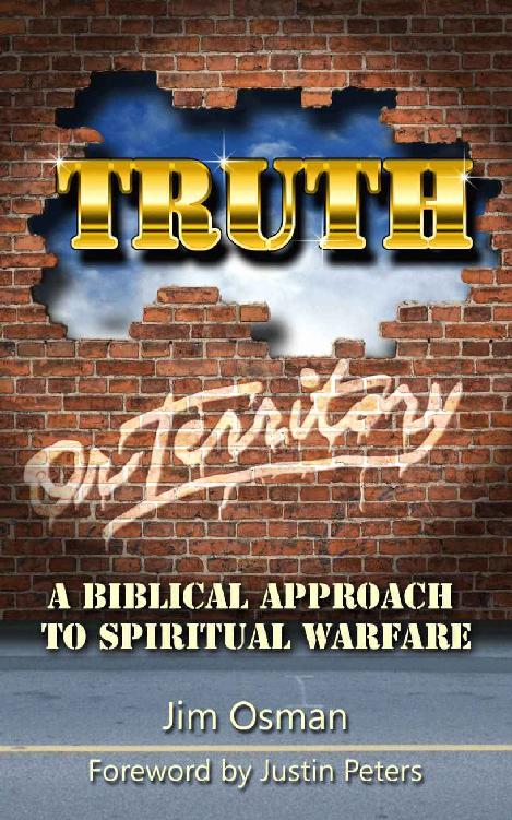 Truth or Territory: A Biblical Approach to Spiritual Warfare