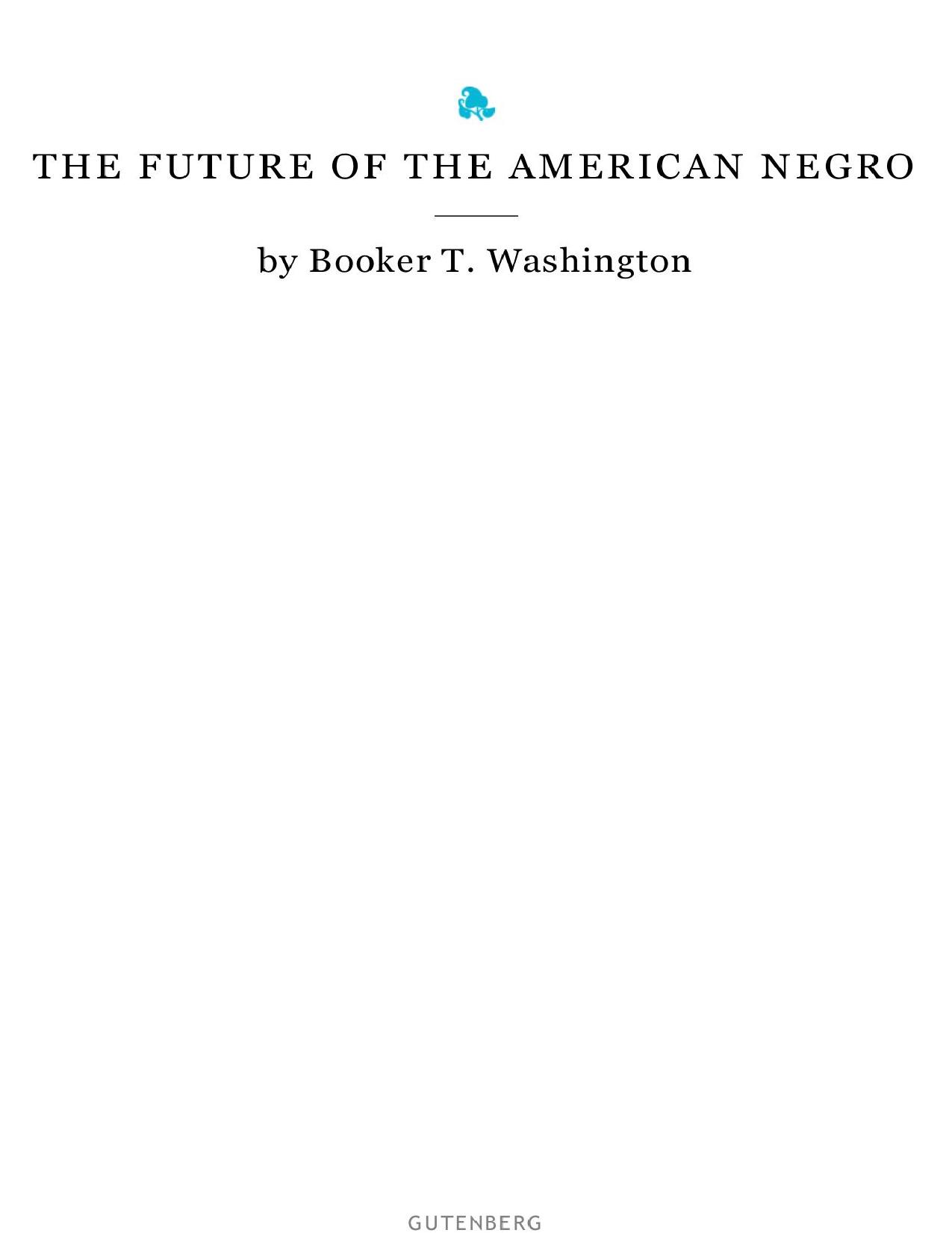 The Future Of The American Negro