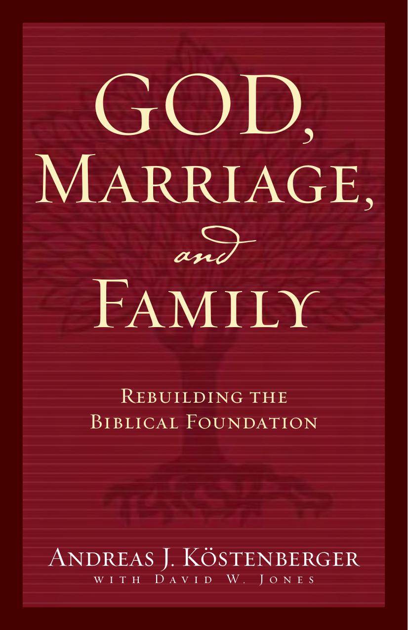 God, Marriage, and Family