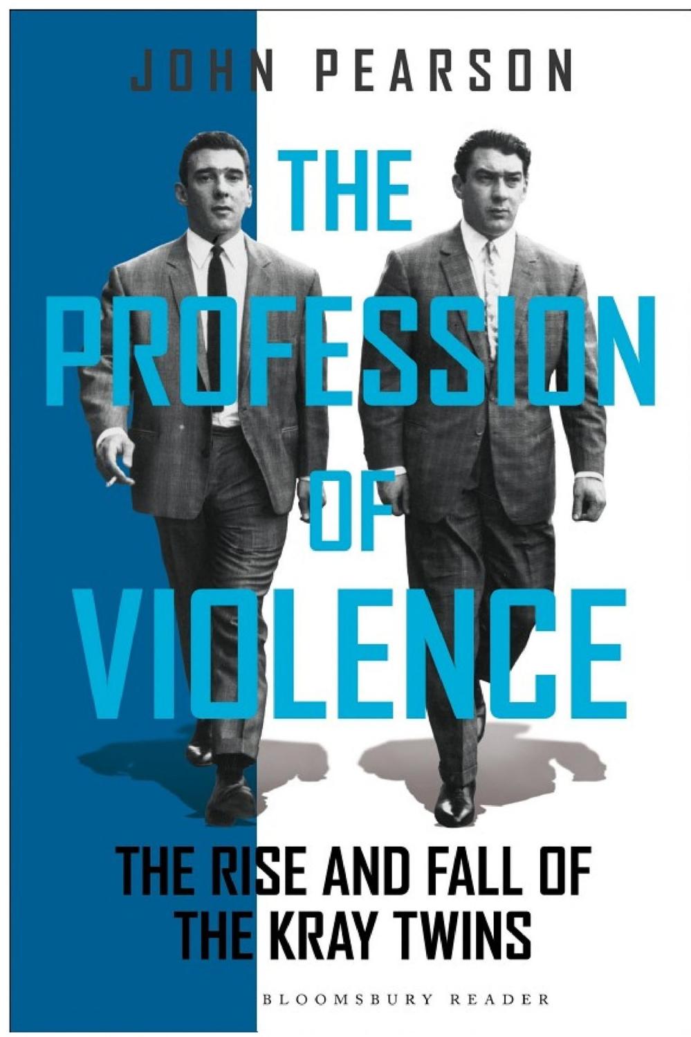 The Profession of Violence: The Rise and Fall of the Kray Twins