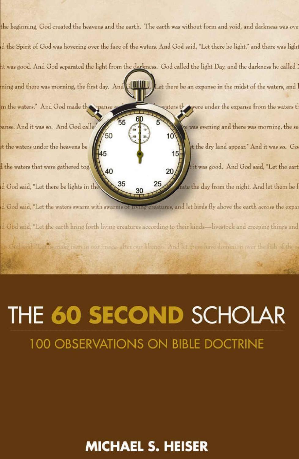 The 60 Second Scholar: 100 Observations on Bible Doctrine