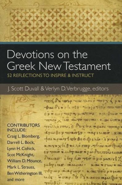 Devotions on the Greek New Testament: 52 Reflections to Inspire & Instruct