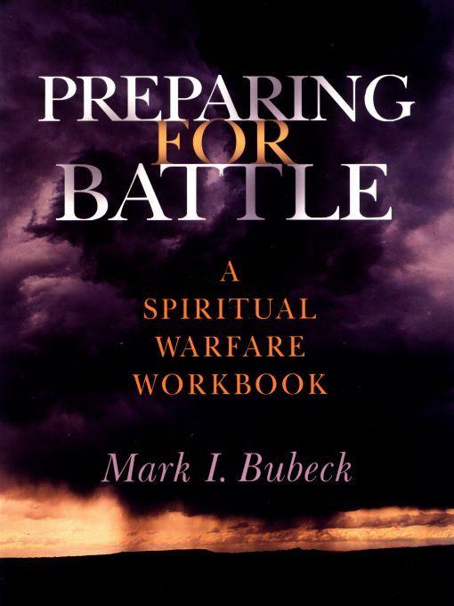 Preparing for Battle: A Spiritual Warfare Workbook