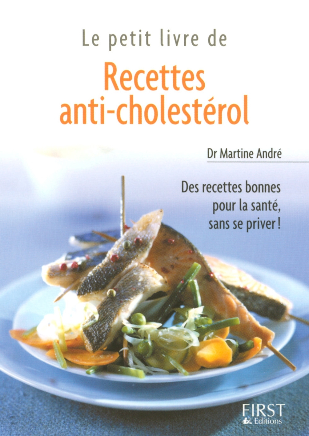 Petit livre de - Recettes anti-cholestérol