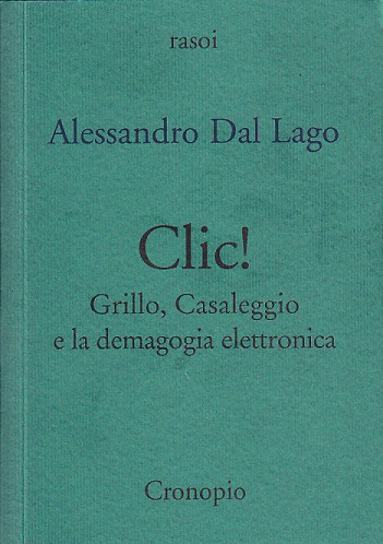 Clic!: Grillo, Casaleggio e la demagogia elettronica