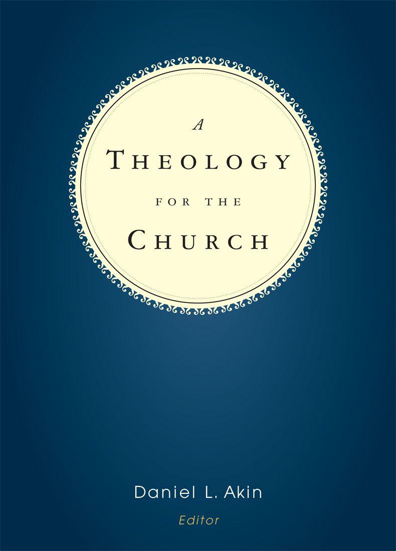 A Theology for the Church