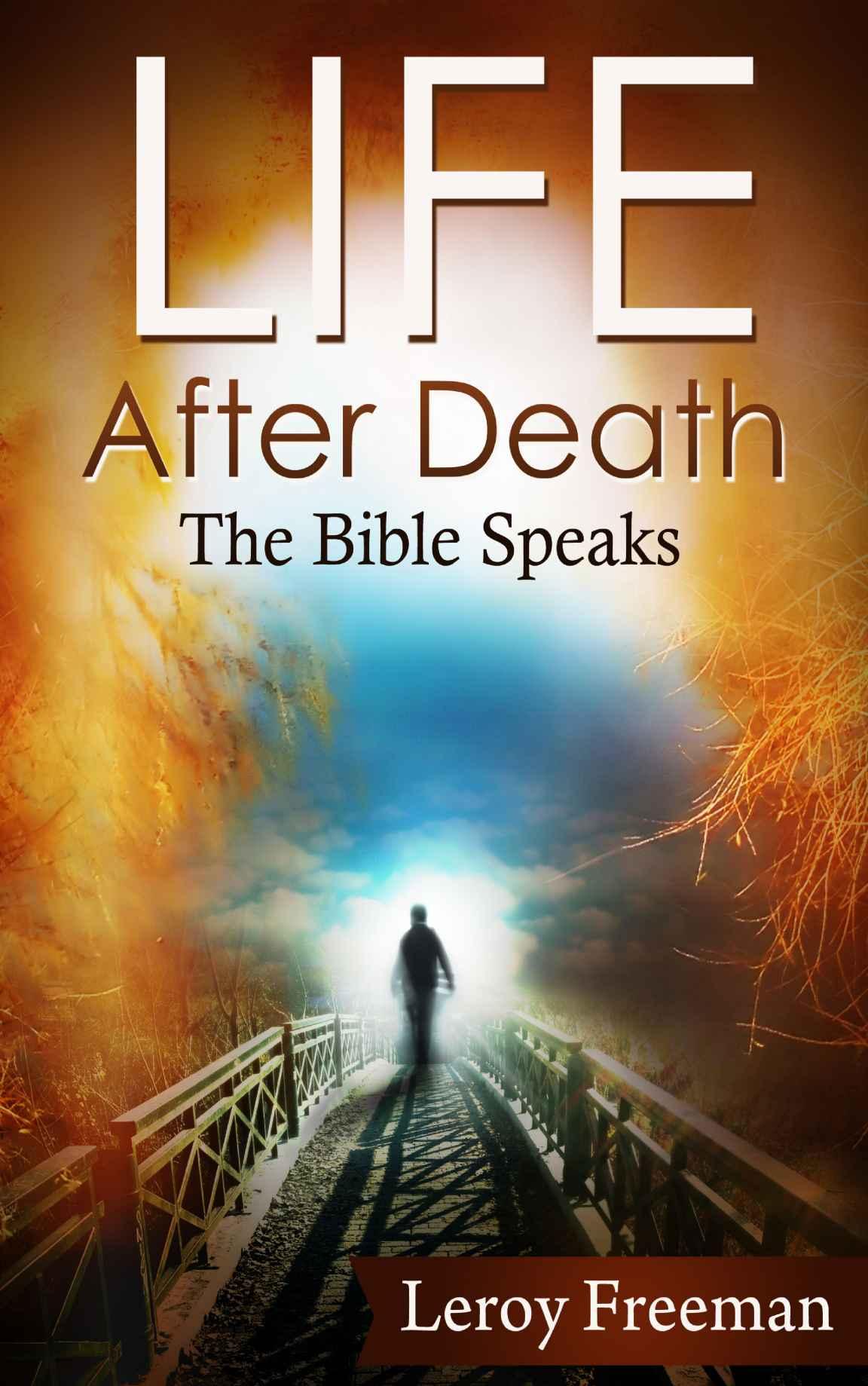 Life After Death: The Bible Speaks