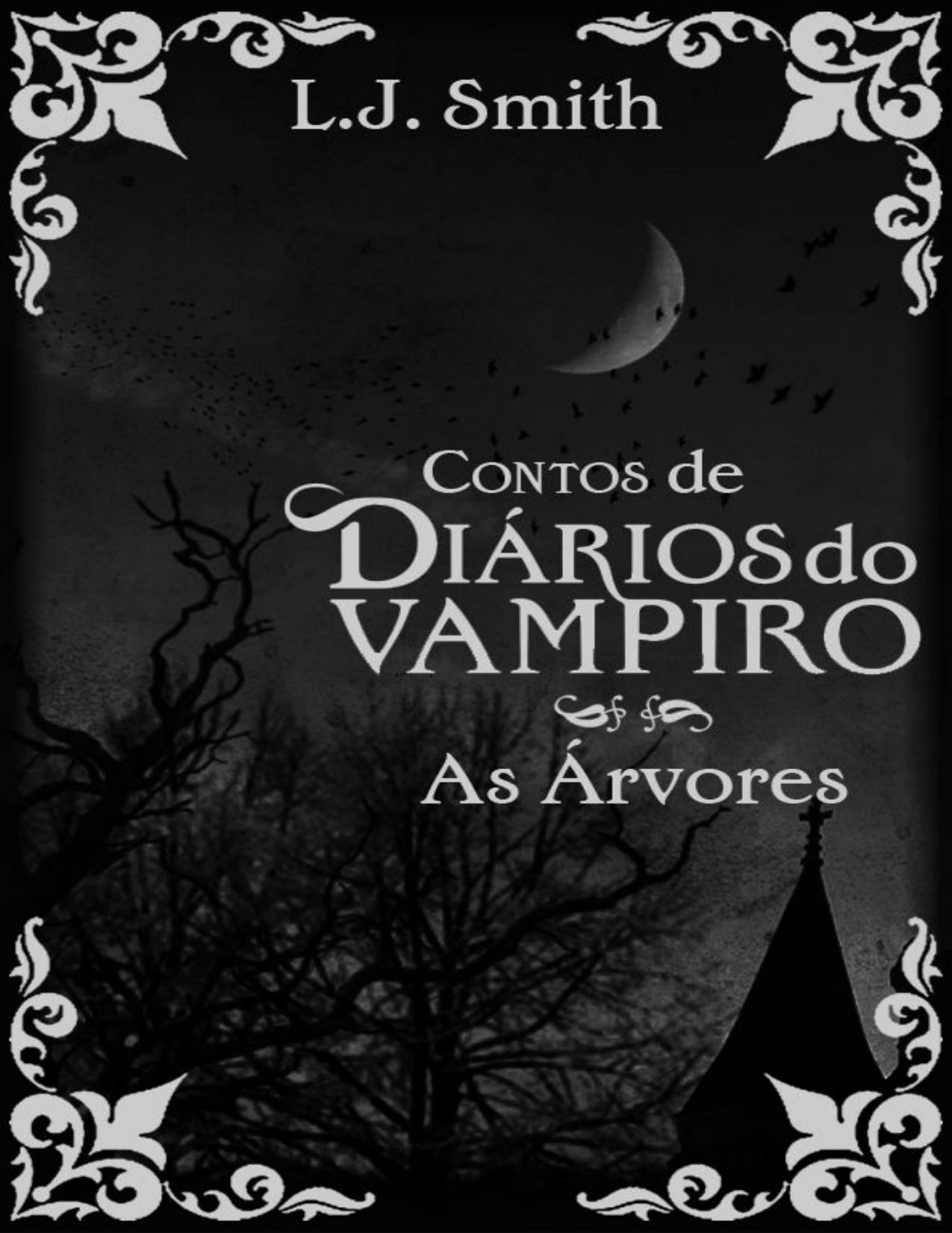 As Árvores (Contos de Diários do Vampiro)