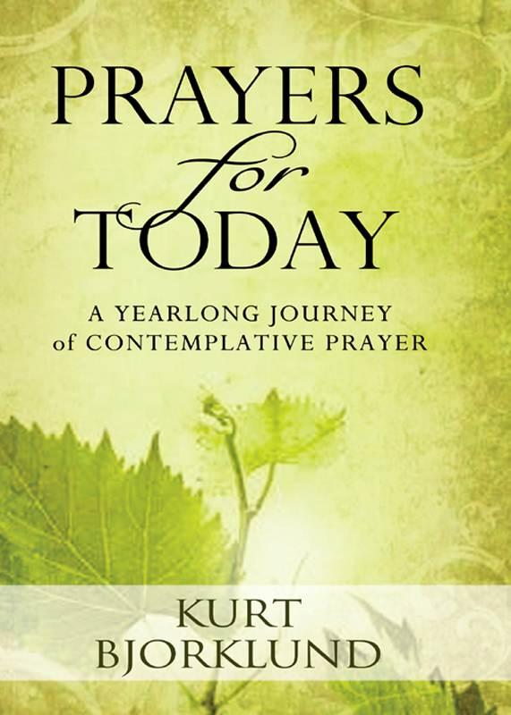 Prayers for Today: A Yearlong Journey of Contemplative Prayer