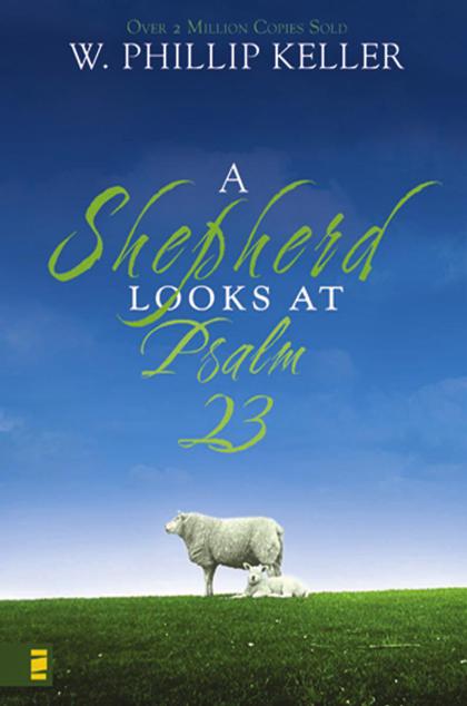 A Shepherd Looks at Psalm 23