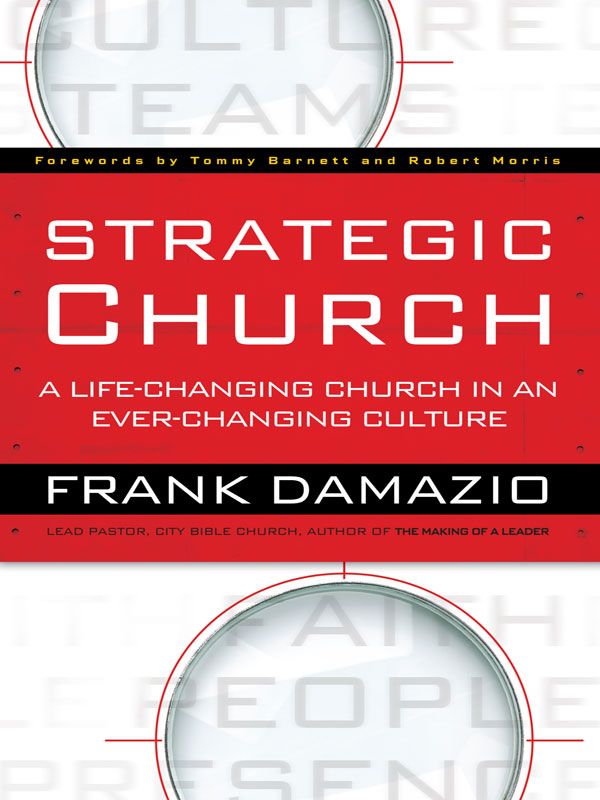 Strategic Church: A Life Changing Church in an Ever Changing Culture