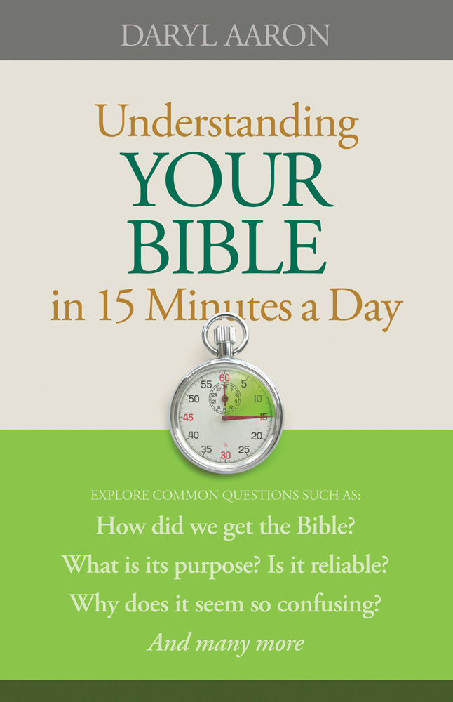 Understanding Your Bible in 15 Minutes a Day