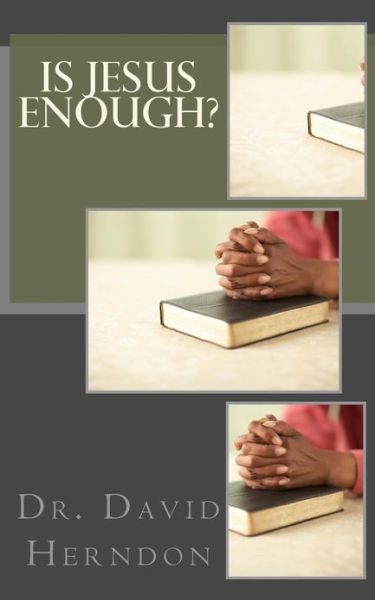 Is Jesus Enough?