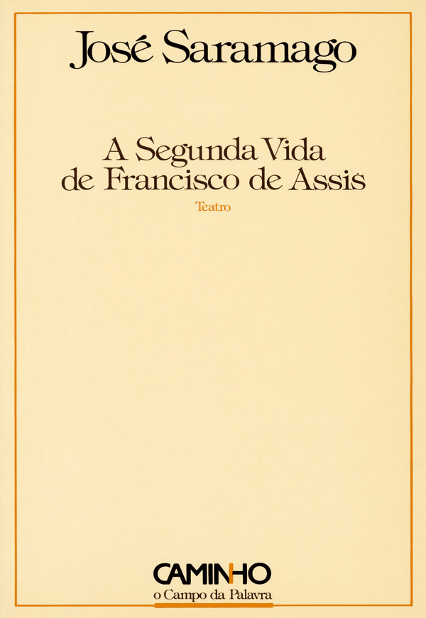 A Segunda Vida De Francisco De Assis: Teatro