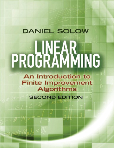 Linear Programming: An Introduction to Finite Improvement Algorithms