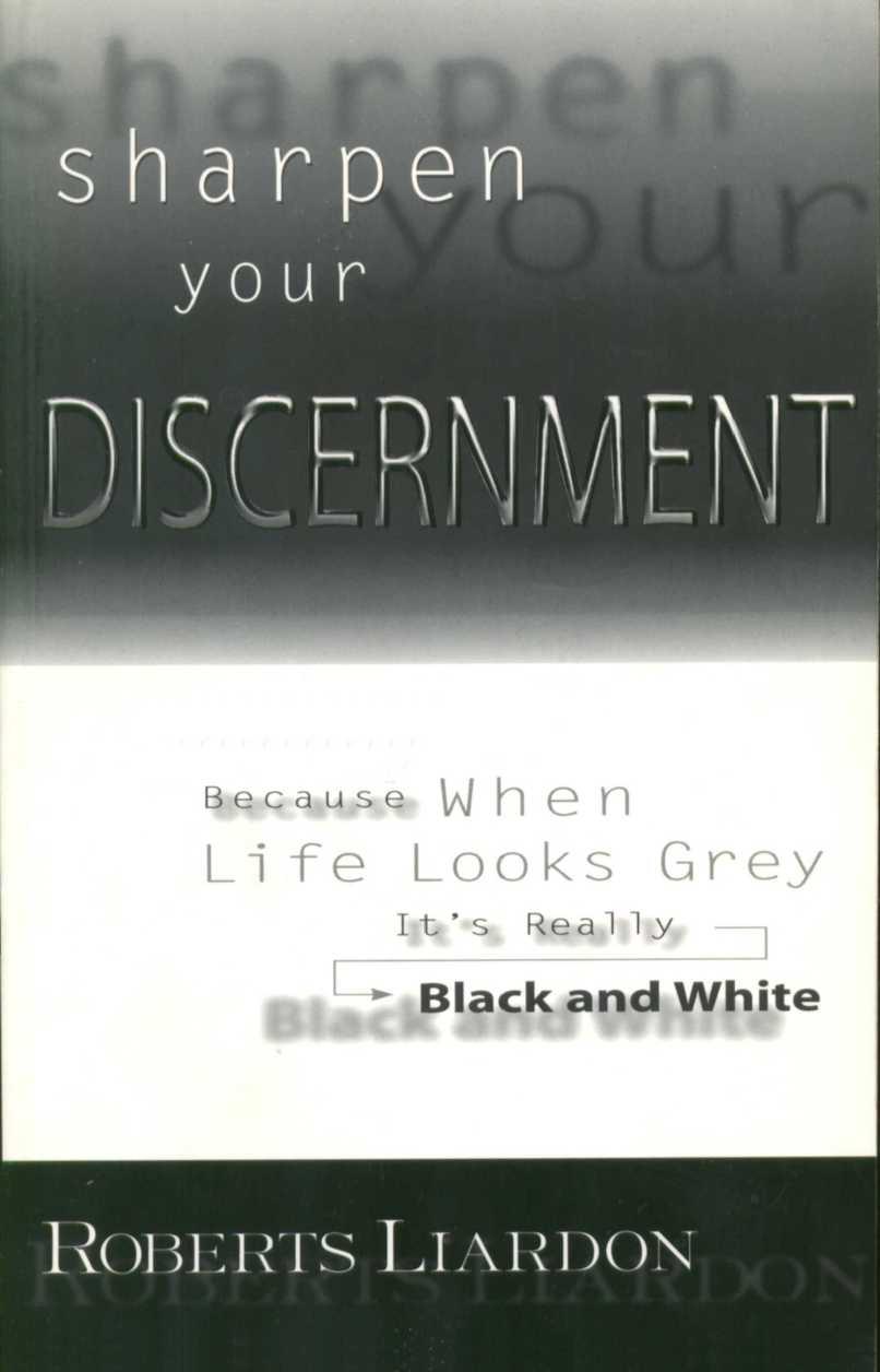 Sharpen Your Discernment