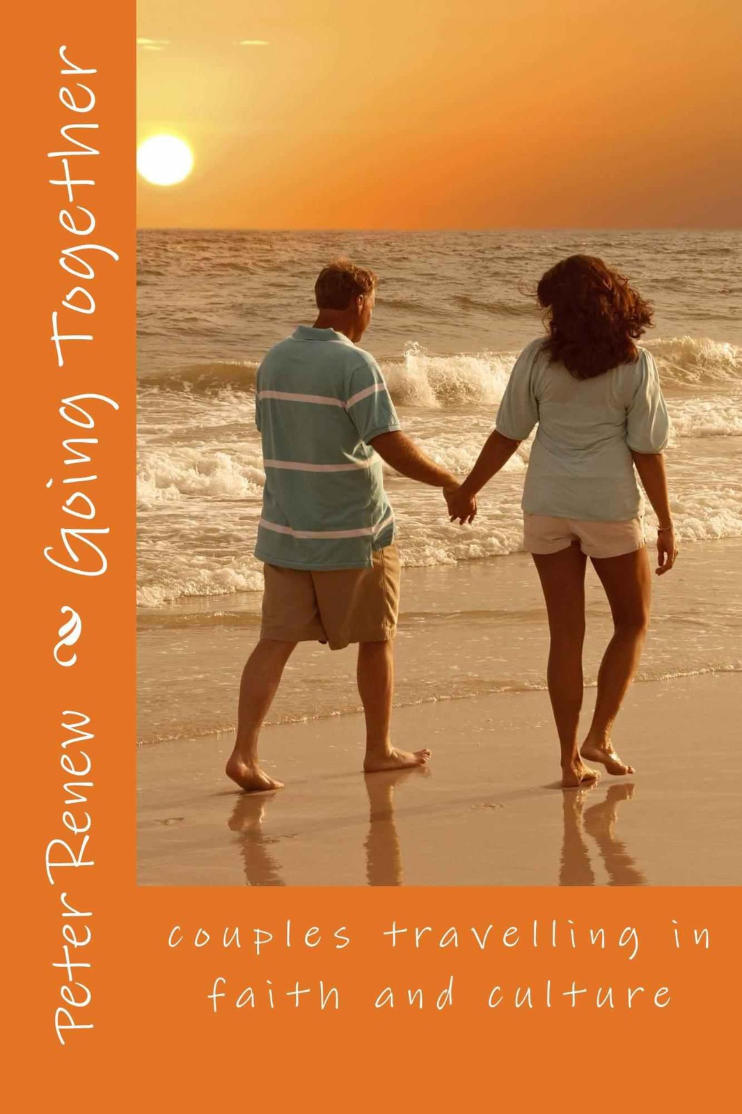 Going Together: Couples Travelling in Faith and Culture