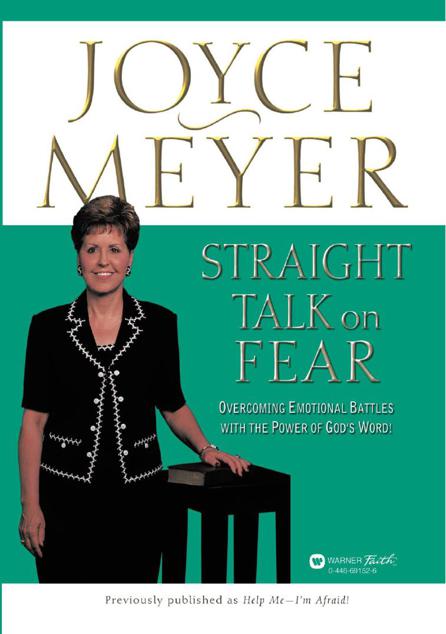 Straight Talk on Fear: Overcoming Emotional Battles With the Power of God's Word!