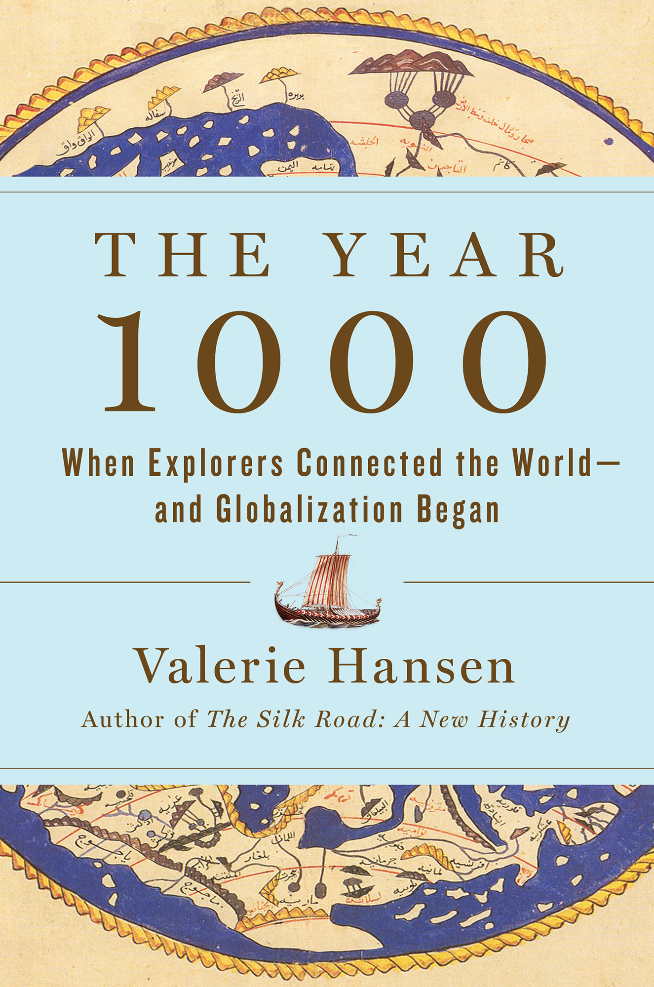 The Year 1000: When Explorers Connected the World—and Globalization Began