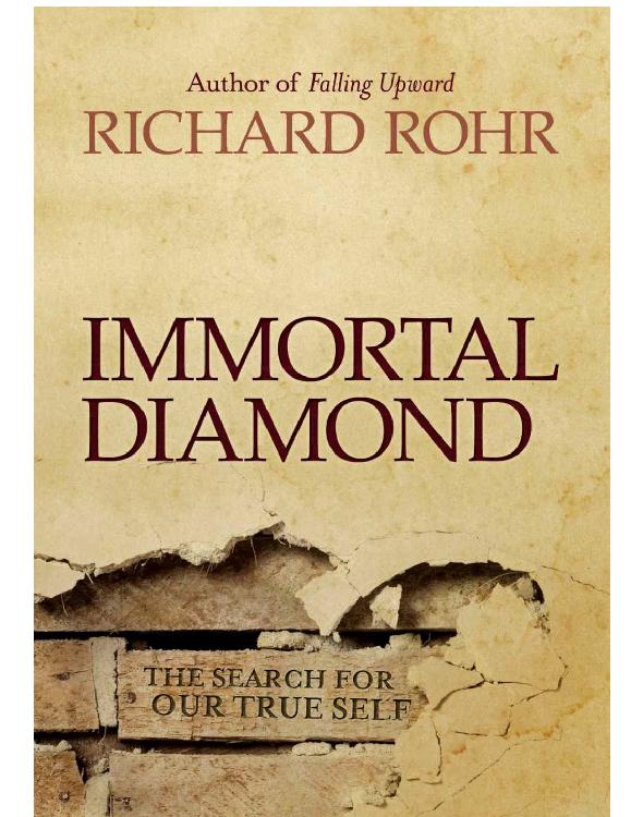 Immortal Diamond: The Search for Our True Self