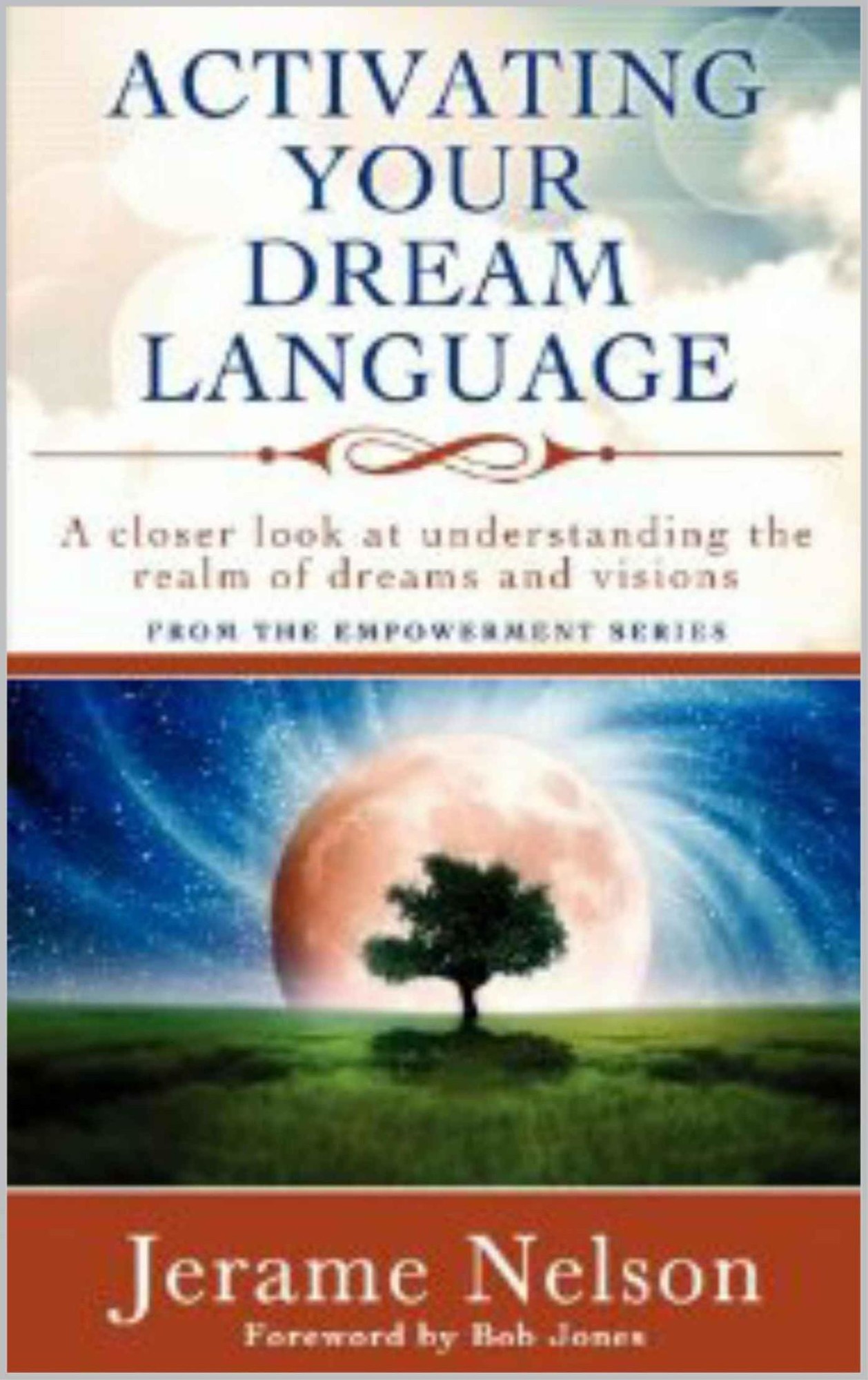 Activating Your Dream Language: A Closer Look at Understanding the Realm of Dreams and Visions