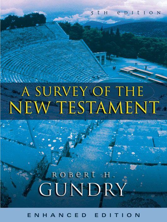 A Survey of the New Testament: 5th Edition