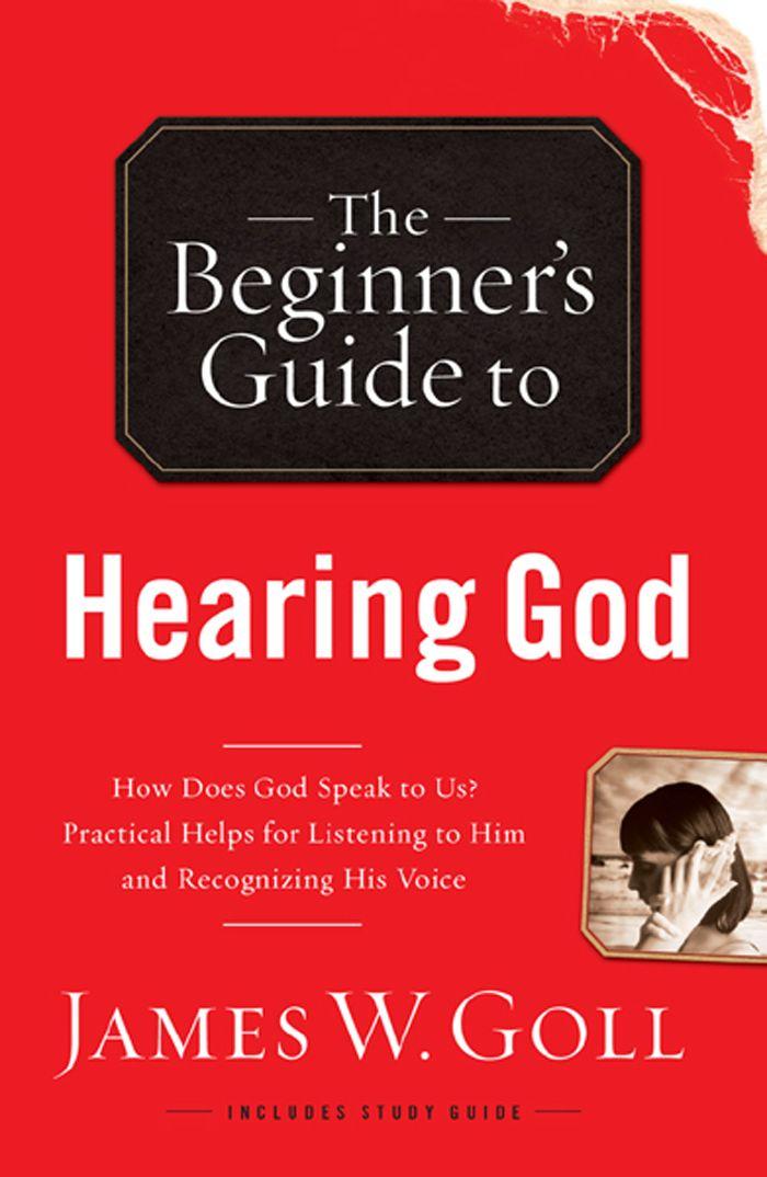 The Beginner's Guide to Hearing God