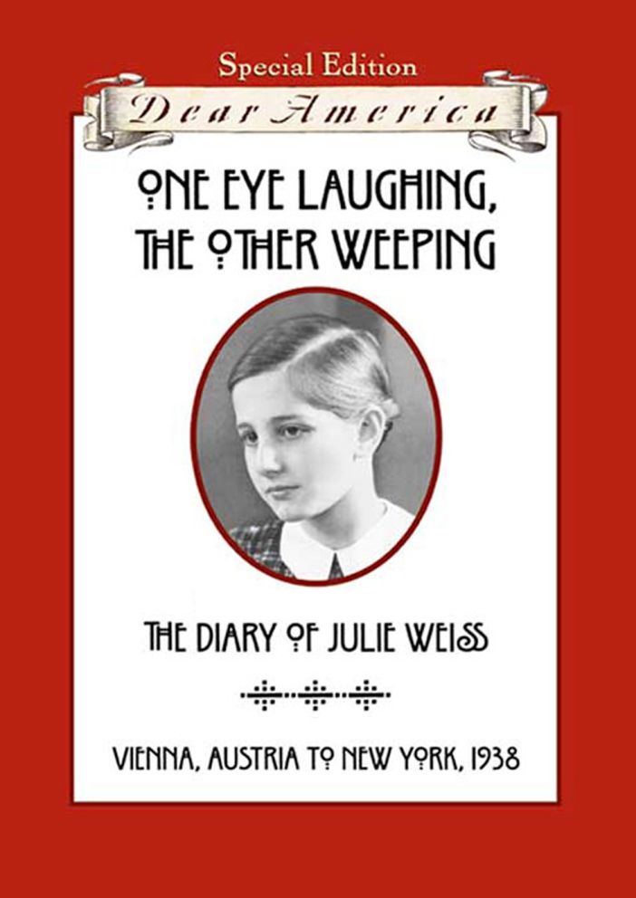 One Eye Laughing, the Other Weeping: The Diary of Julie Weiss