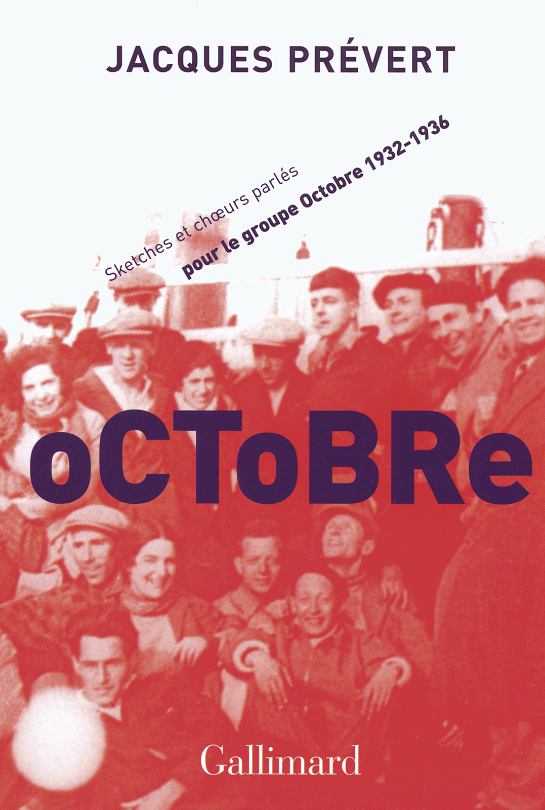 Octobre. Sketchs et chœurs parlés pour le groupe Octobre (1932-1936)