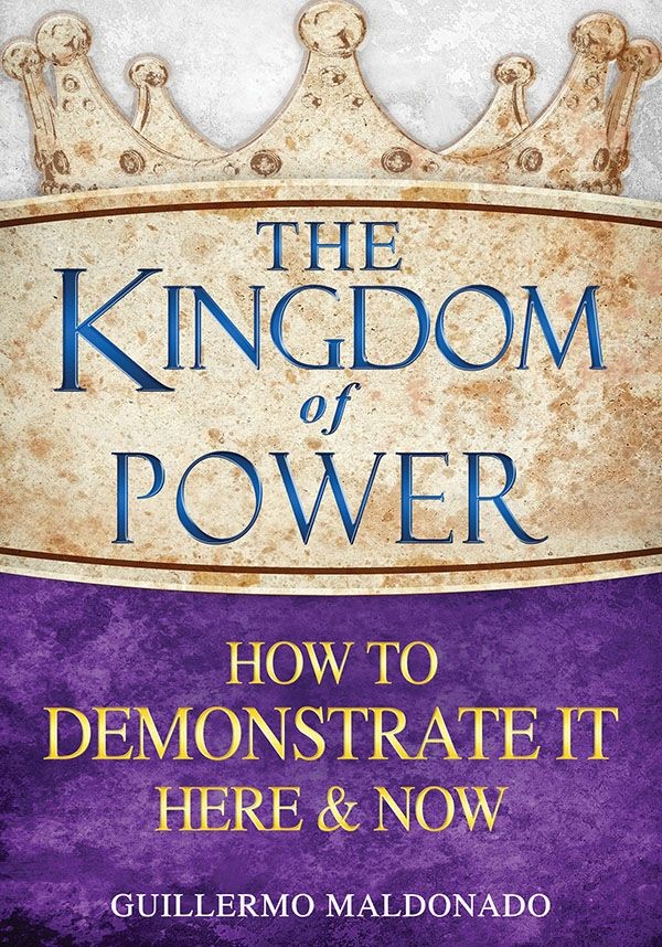 The Kingdom of Power: How to Demonstrate It Here & Now