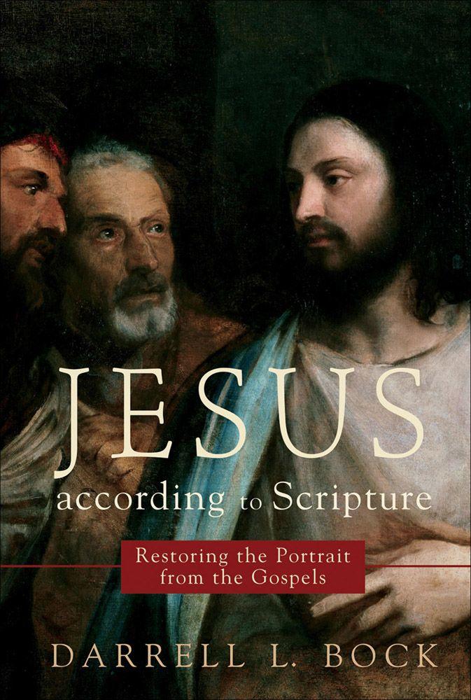 Jesus According to Scripture: Restoring the Portrait From the Gospels