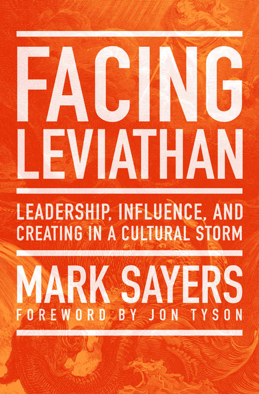 Facing Leviathan · Leadership, Influence, and Creating in a Cultural Storm