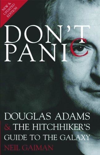 Don't Panic - Douglas Adams and the Hitchhikers Guide to the Galaxy