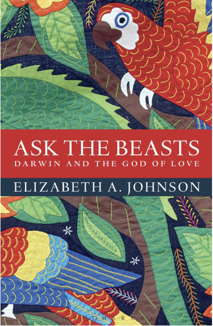 Ask the Beasts: Darwin and the God of Love