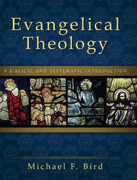 Evangelical Theology: A Biblical and Systematic Introduction