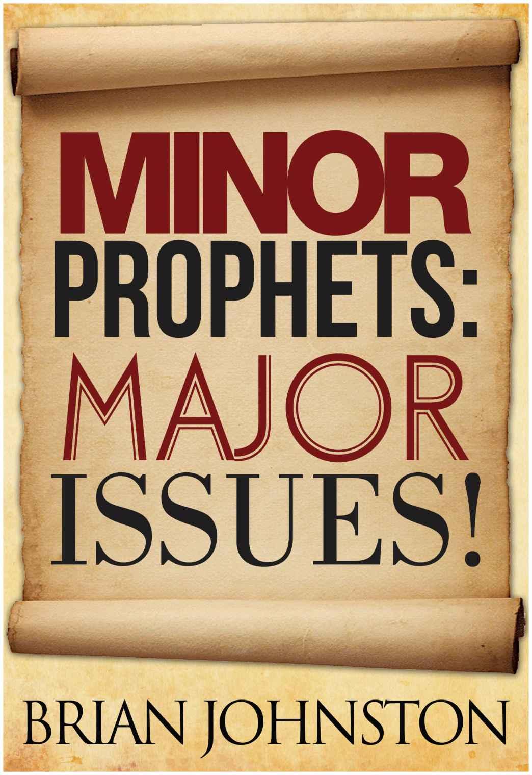 Minor Prophets: Major Issues (Search for Truth Series)