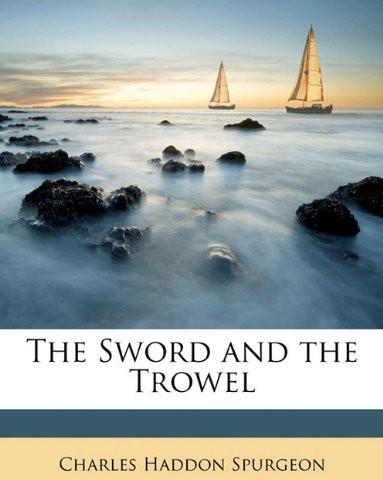 The Sword and the Trowel