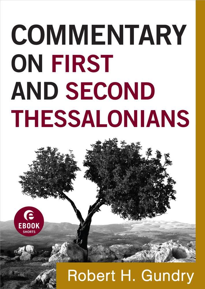 Commentary on First and Second Thessalonians (Commentary on the New Testament)