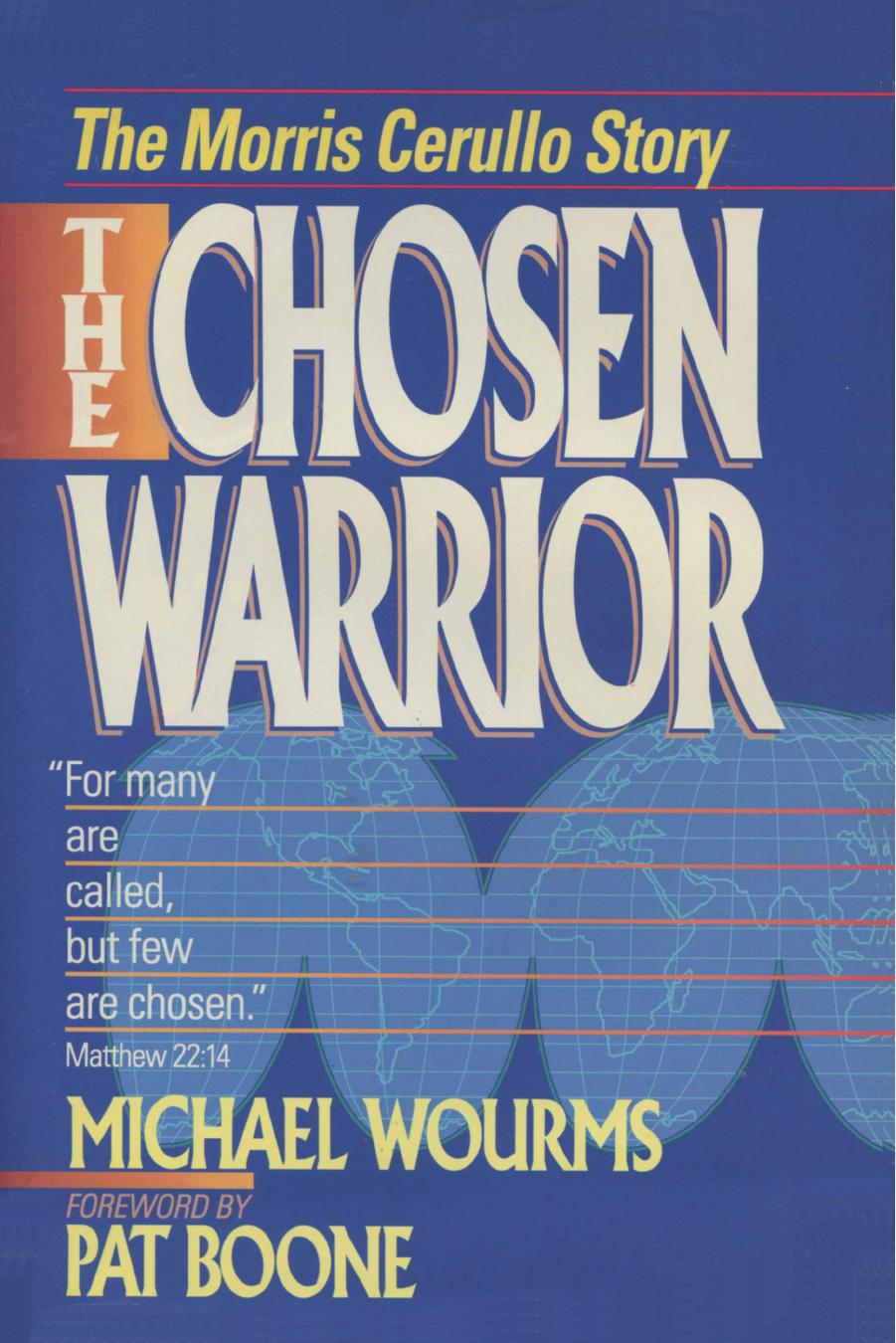 The Chosen Warrior: The Morris Cerullo Story