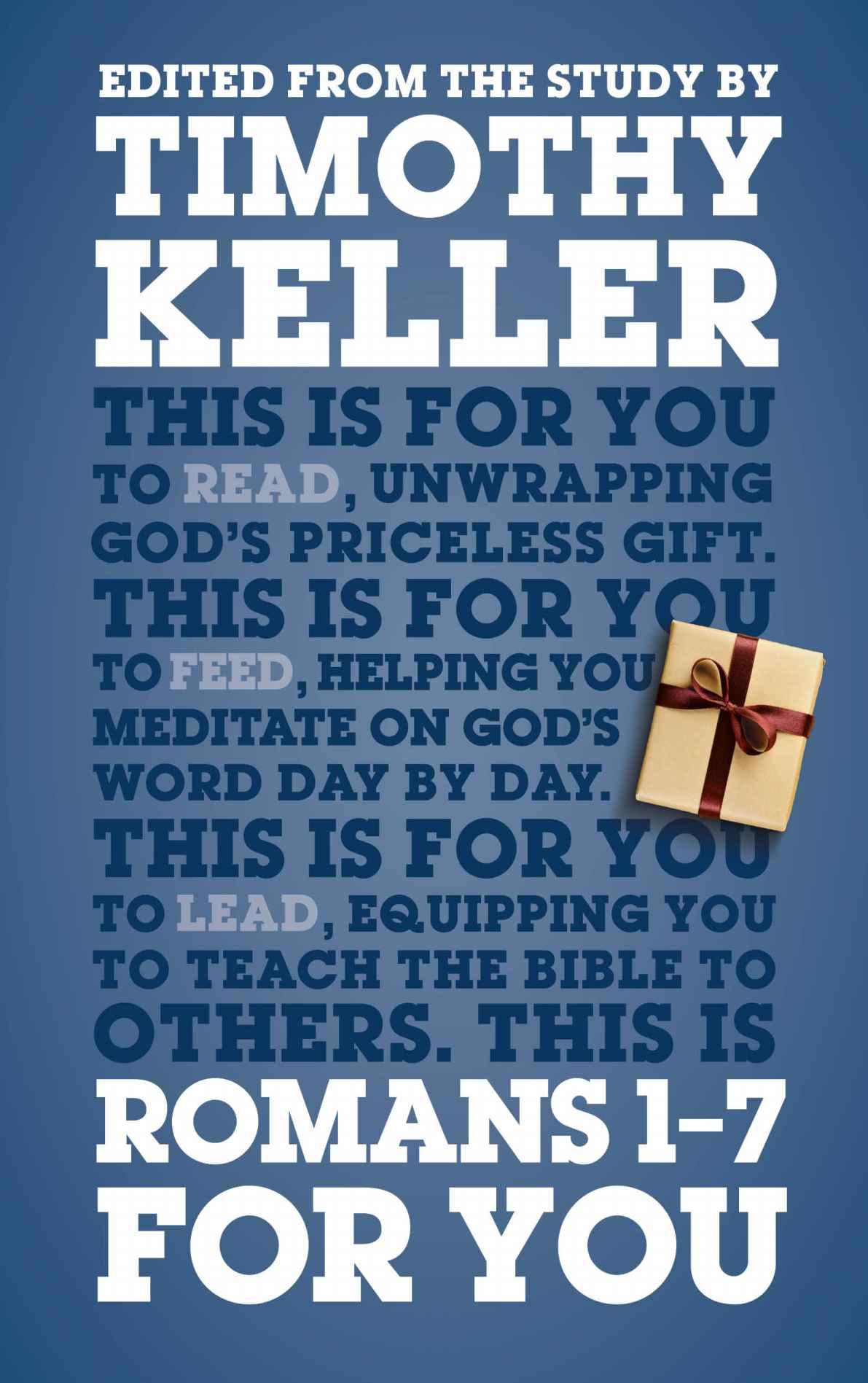 Romans 1-7 for You: Edited From the Study by Timothy Keller (God's Word for You)