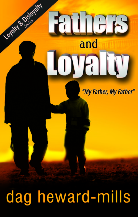 Fathers and Loyalty