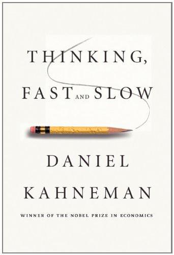 Thinking, Fast and Slow