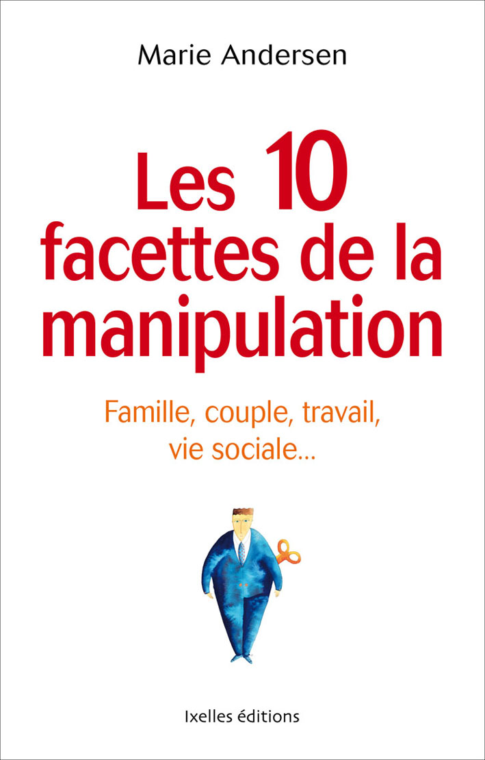 Les 10 facettes de la manipulation