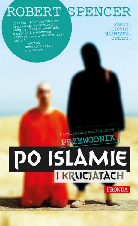 Niepoprawny politycznie przewodnik po islamie i krucjatach