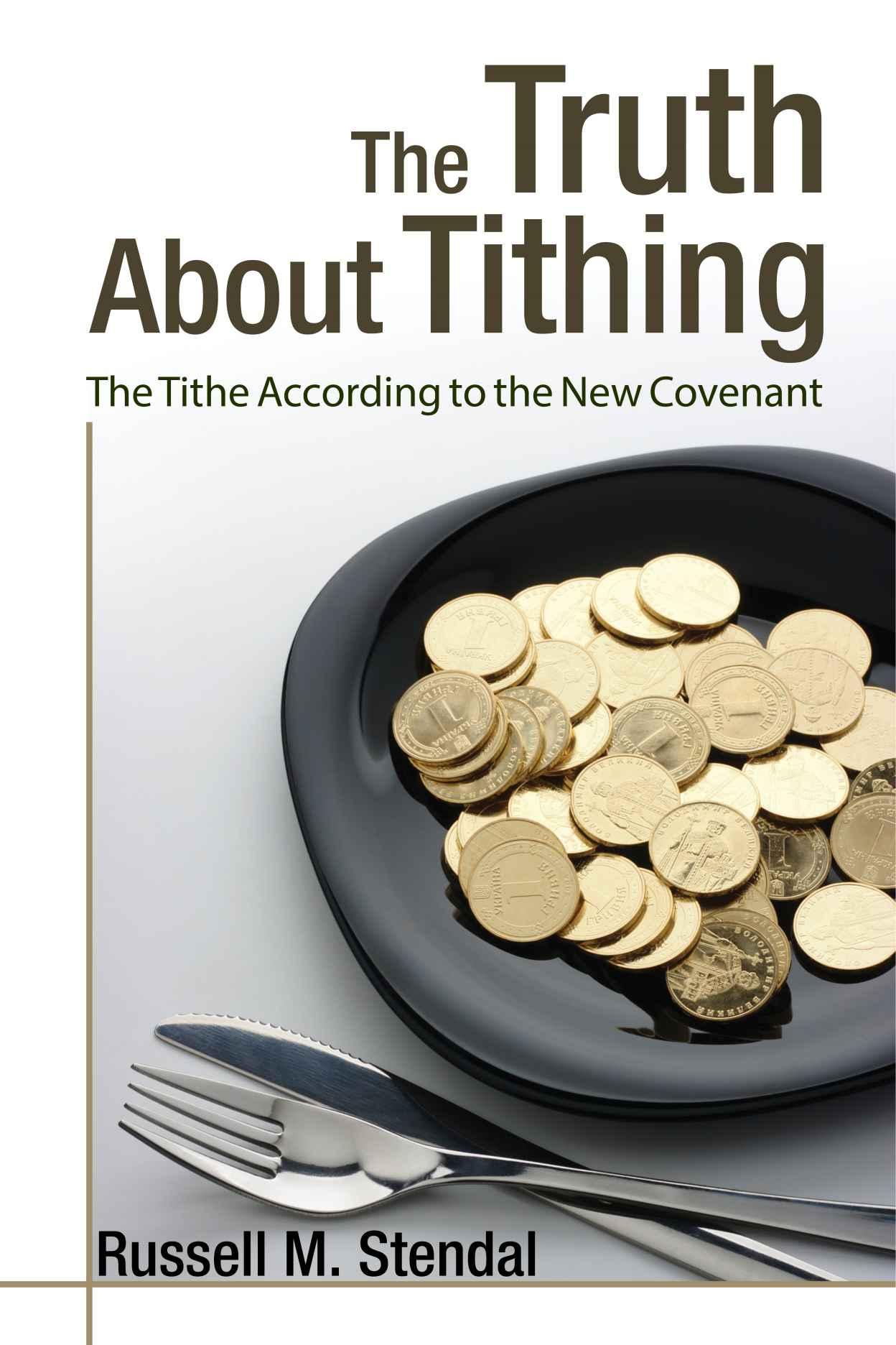 The Truth About Tithing