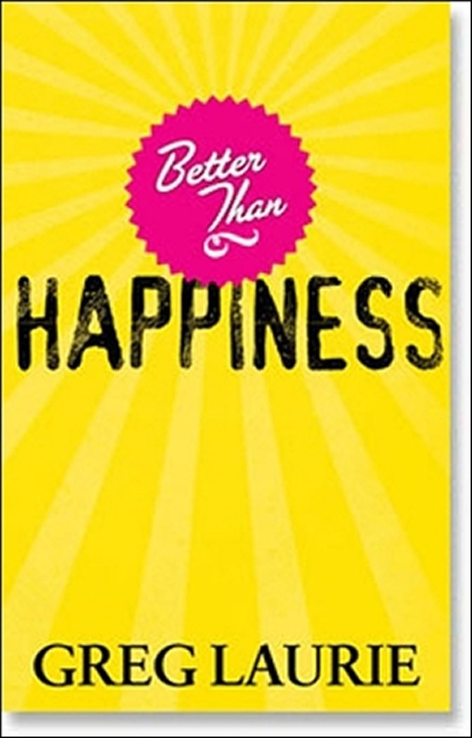 Better Than Happiness