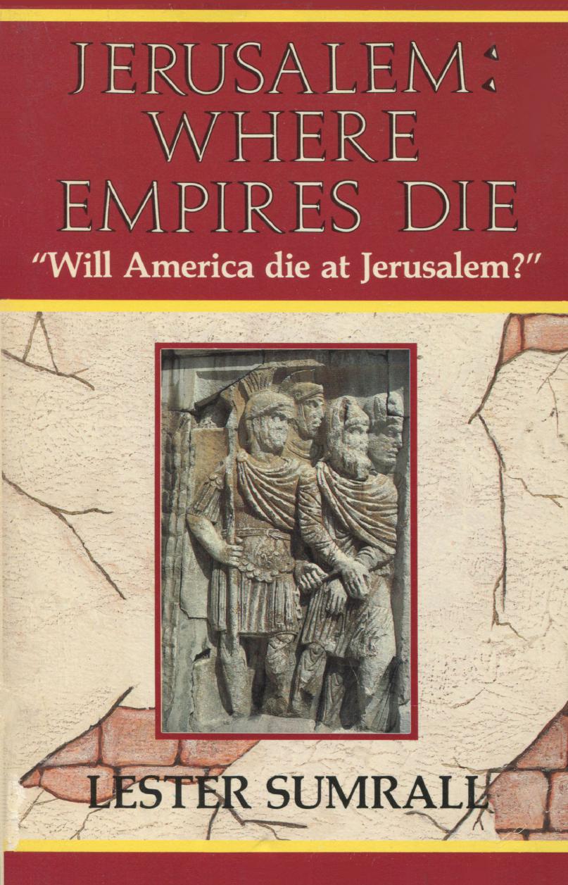 Jerusalem: Where Empires Die