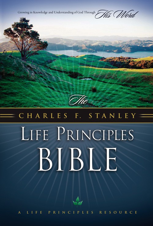 The Charles F. Stanley Life Principles Bible: New King James Version